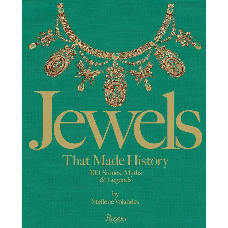 Jewels that Made History by Stellene Volandes