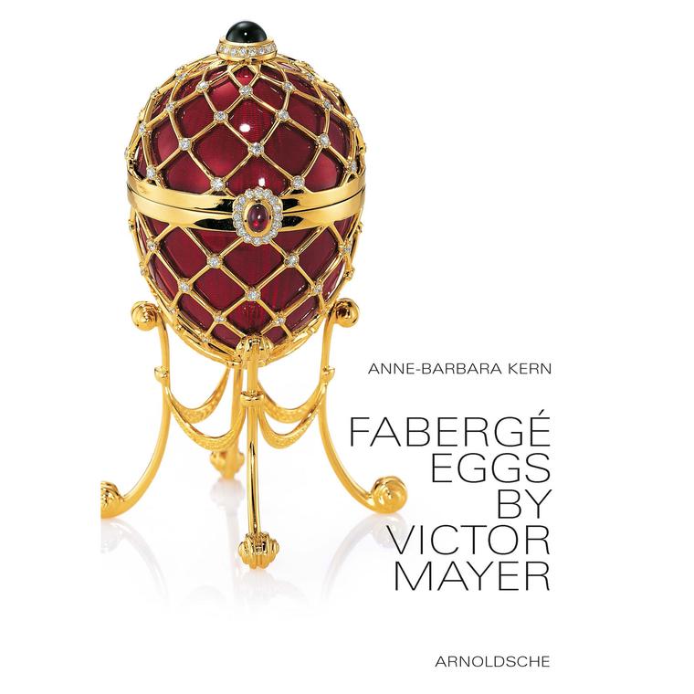 Fabergé Eggs by Victor Mayer, Anne-Barbara Kern