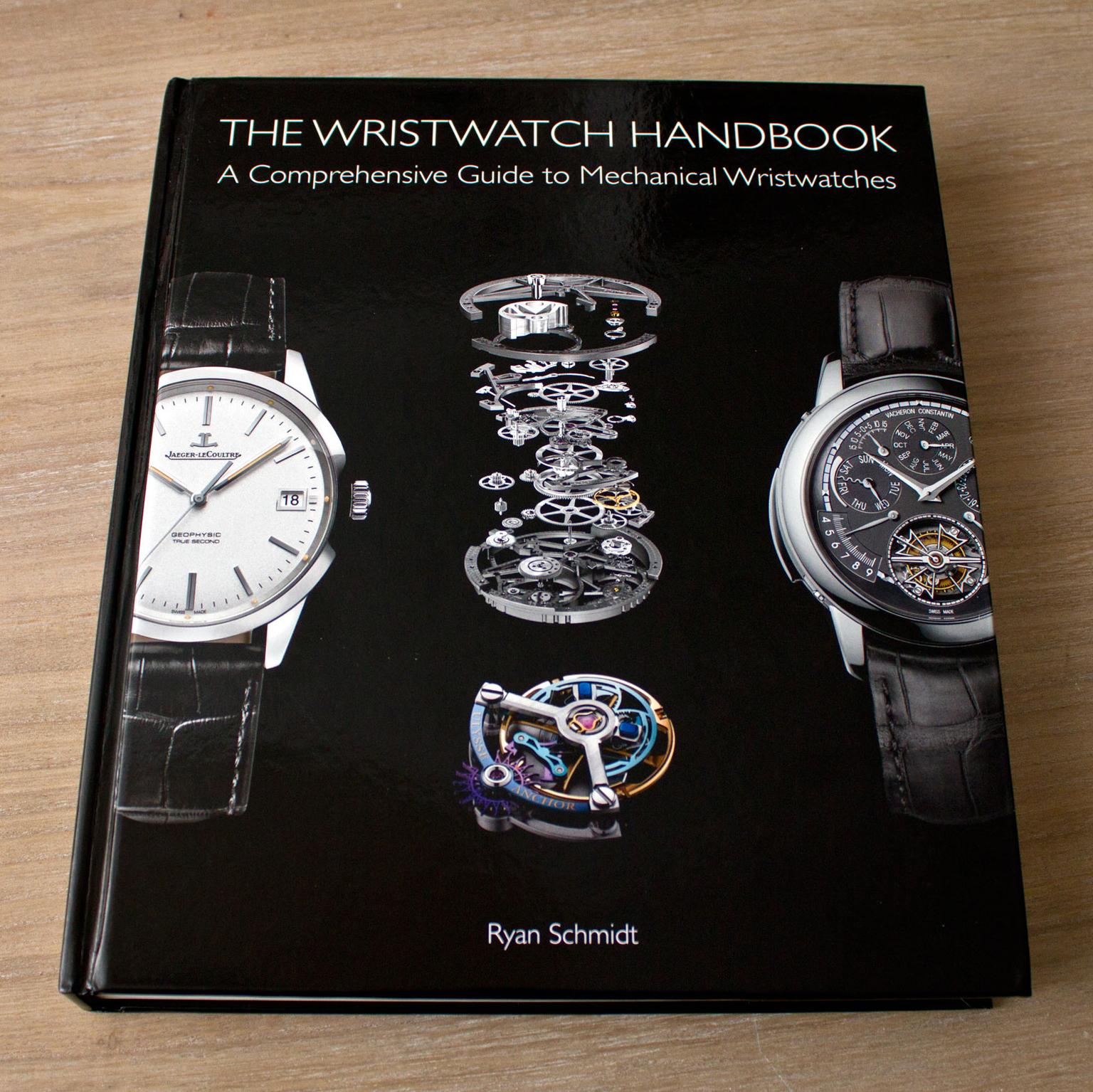 The Wristwatch Handbook by Ryan Schmidt