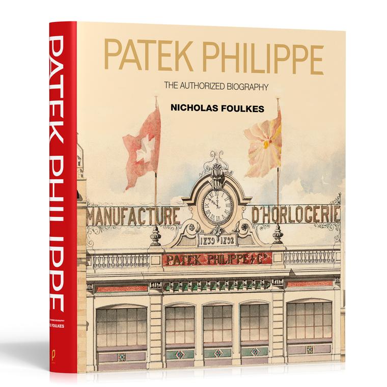 Patek Philippe: The Authorized Biography