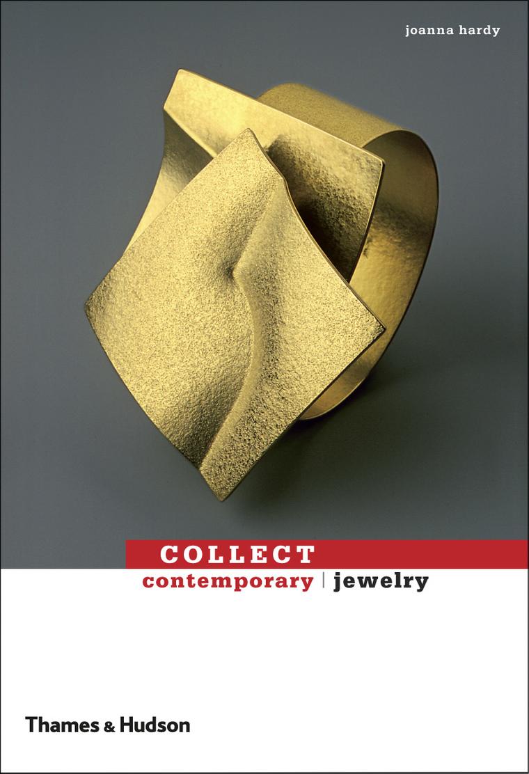 Collect Contemporary Jewelry: a new publication by Joanna Hardy